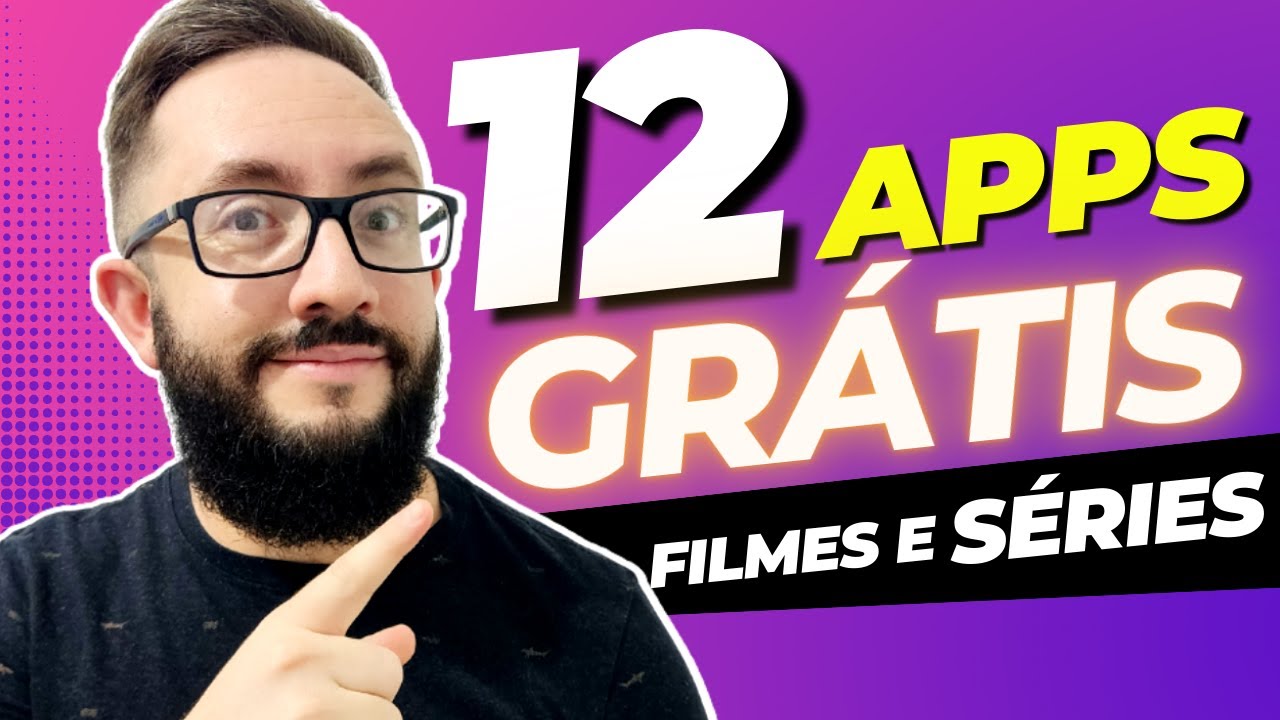 12 APLICATIVOS PARA ASSISTIR FILMES E SÉRIES GRÁTIS EM 2025!