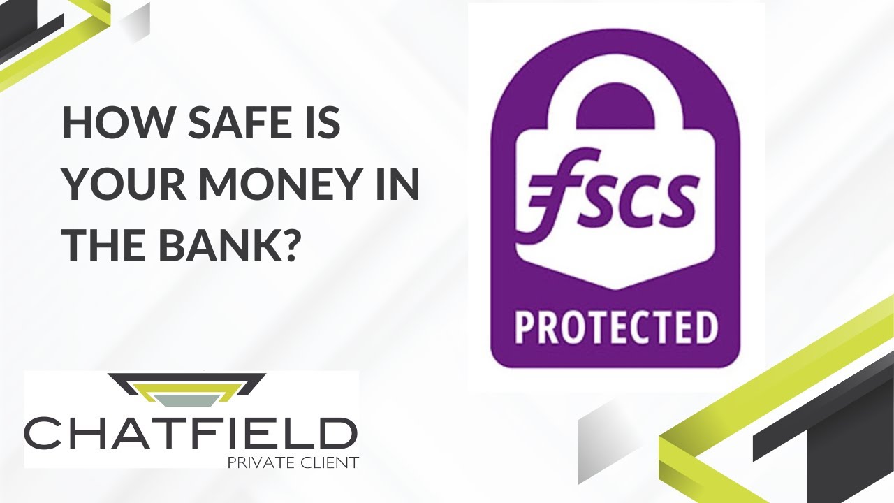 The Financial Services Compensation Scheme - are your savings protected?