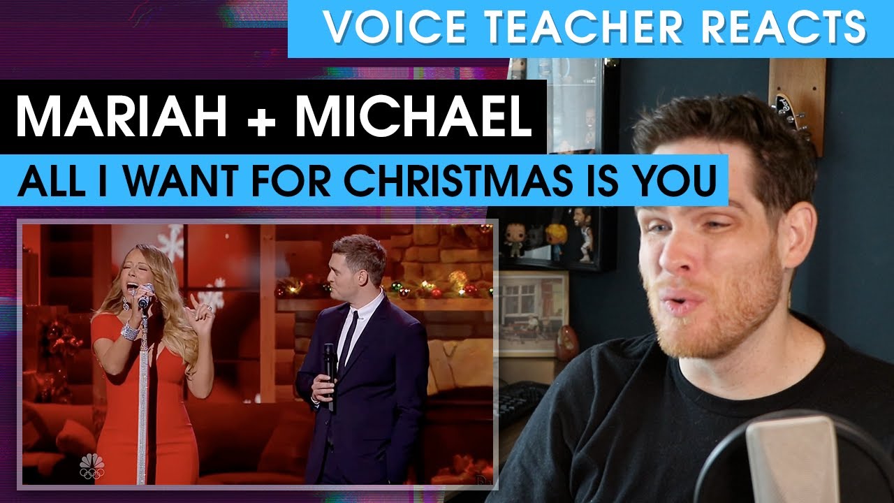 Voice Teacher Reacts to Mariah Carey and Michael Buble - All I Want For Christmas is You