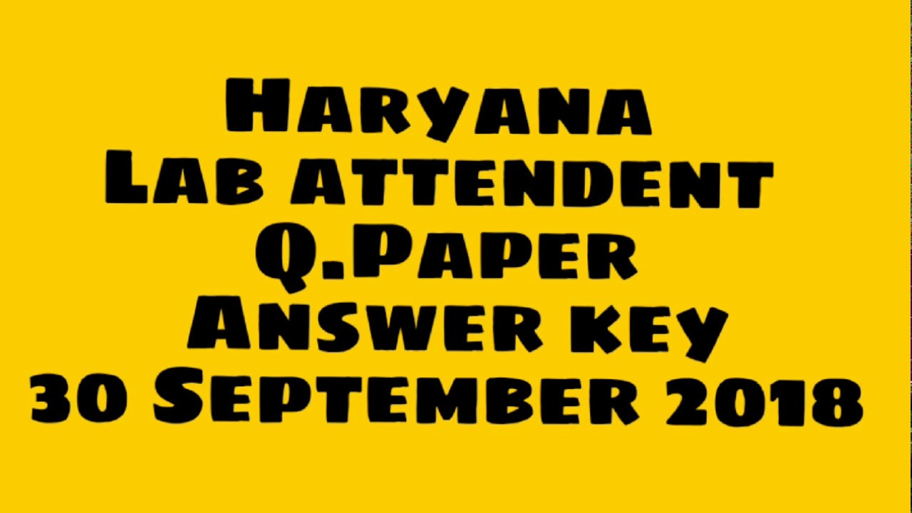 HSSC | Haryana lab attendent answer key | Lab attendant Haryana | 30 September 2018