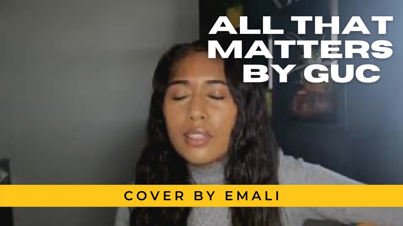 All that matters GUC Cover.