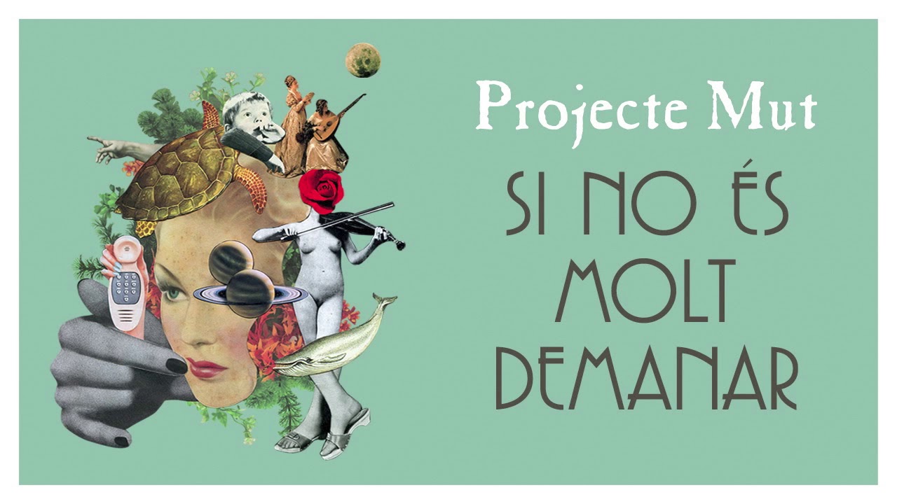 Projecte Mut - Si no és molt demanar [Àudio Oficial]