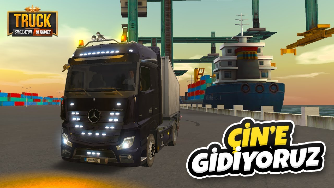 Yeni Ofisimiz Çin'e Gidiyoruz !!! Truck Simulator Ultimate