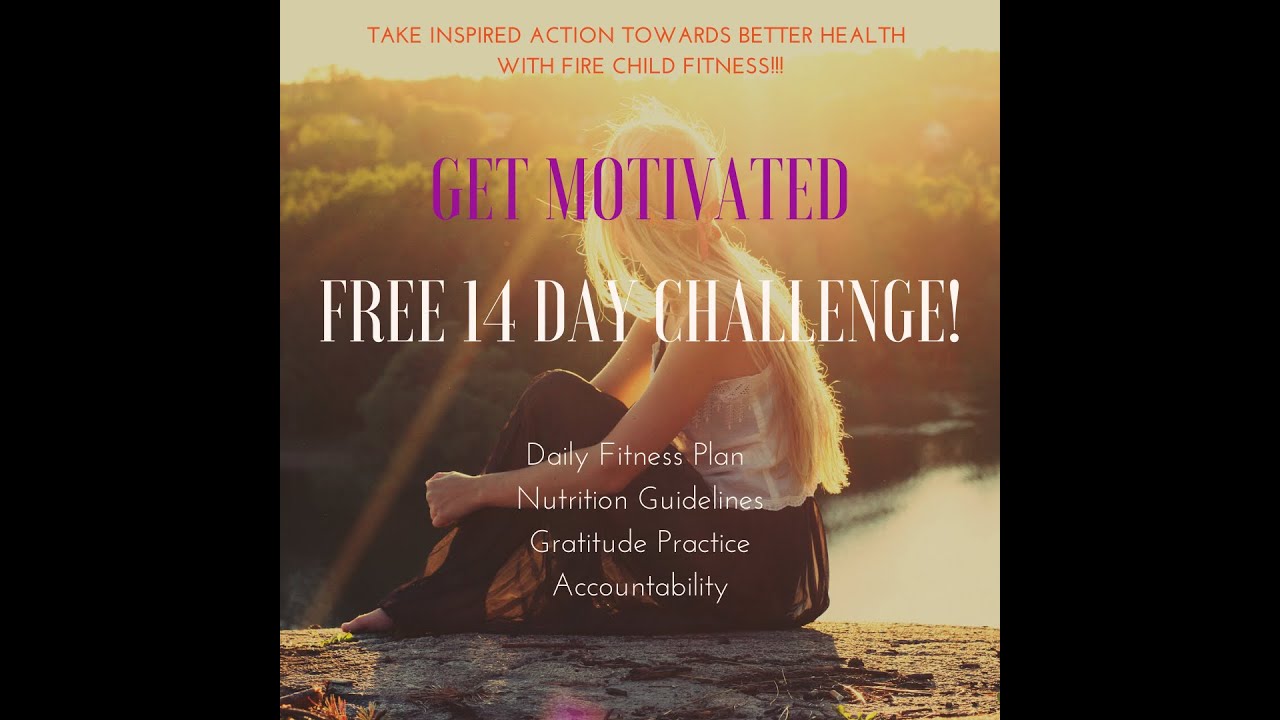 Get Motivated 14 Day Challenge - Day #1