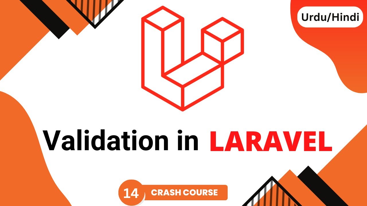 Mastering Validation in Laravel. Show Custom messages of Laravel Validation.