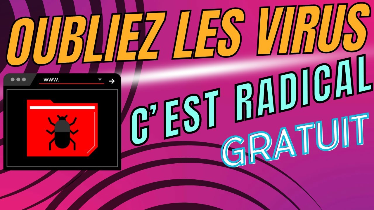 Simple&Gratuit - L'arme ultime contre les cybermenaces [En 2 clics]