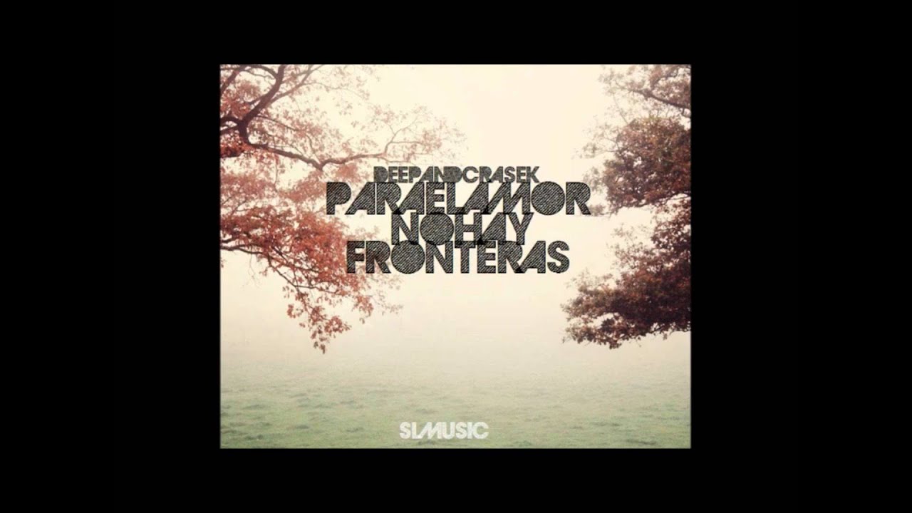 Crasek Ft Deep - Querida Amiga (Para El Amor No Hay Fronteras), 2011.