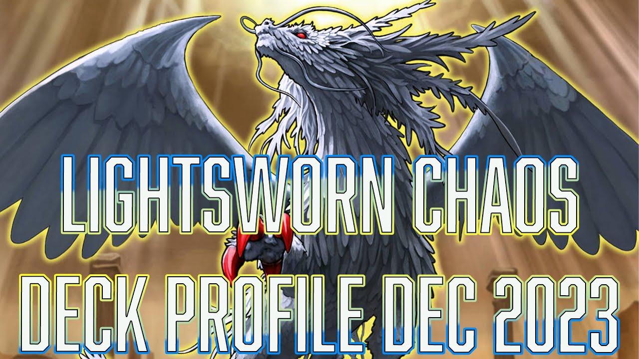 YUGIOH UPDATED Lightsworn Chaos Deck Profile Dec 2023