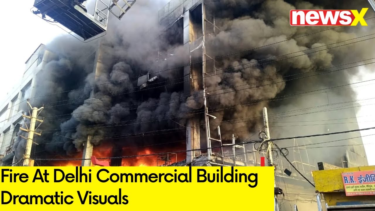 Fire At Delhi Commercial Building | Dramatic Visuals | NewsX