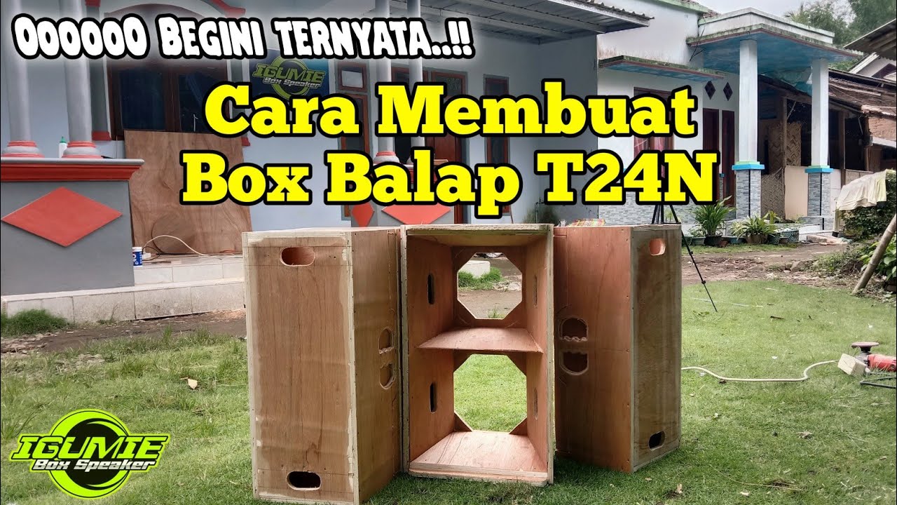 PEMBUATAN BOX T24N. LENGKAP DENGAN SKEMA