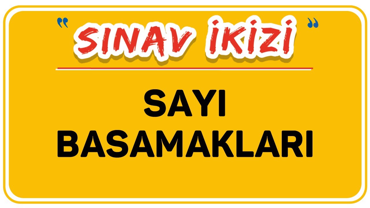 SAYI BASAMAKLARI / ŞENOL HOCA