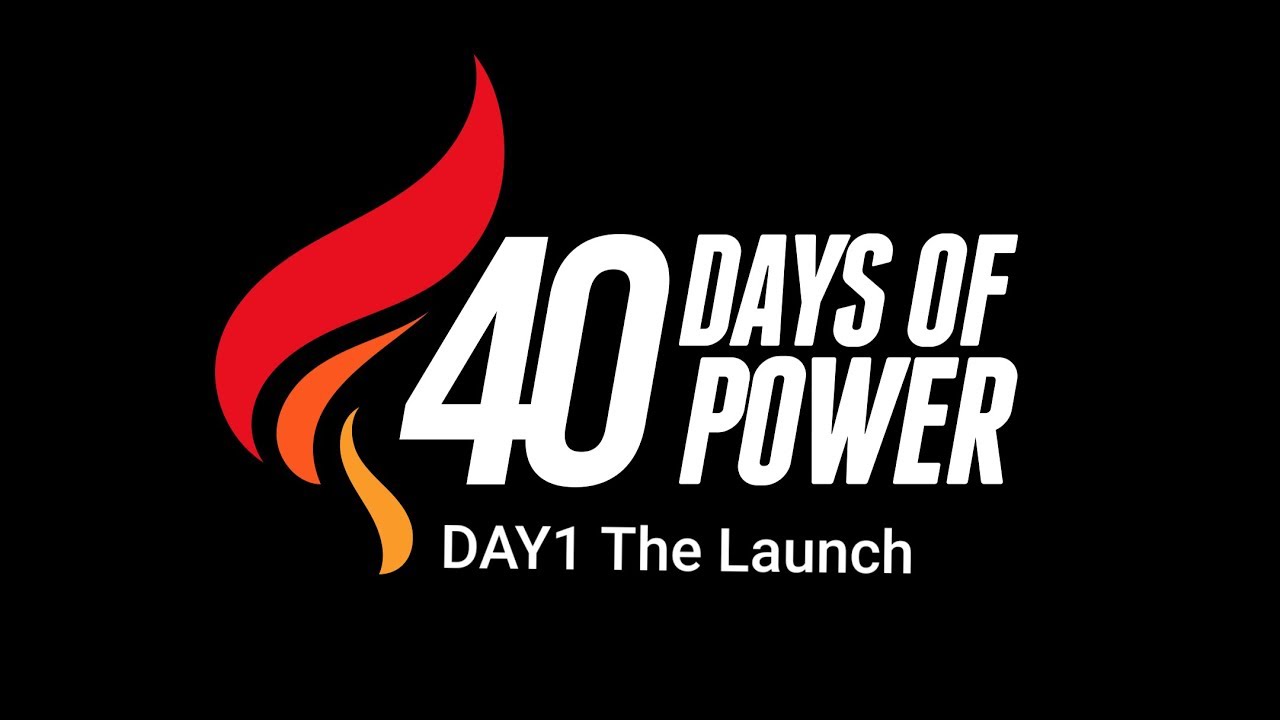 The Launch of 40 Days of Power 2019 - DAY 1