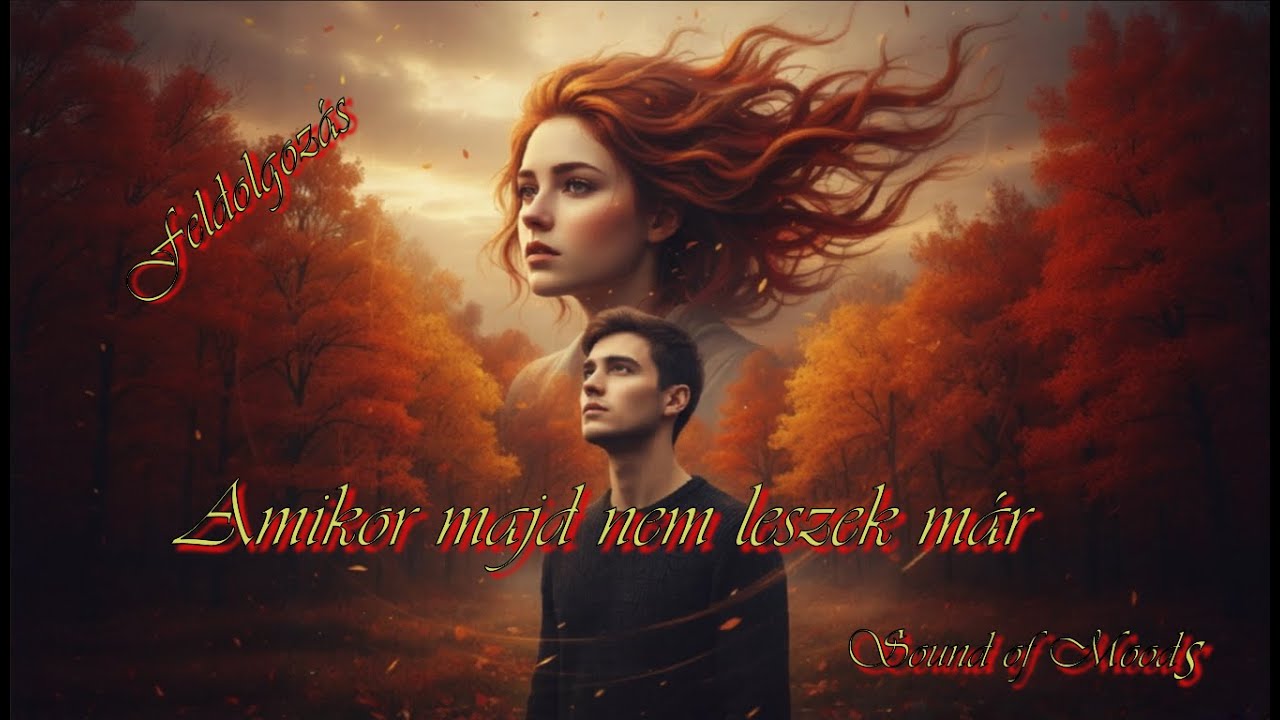 Amikor majd nem leszek már Sound of Moods No:092