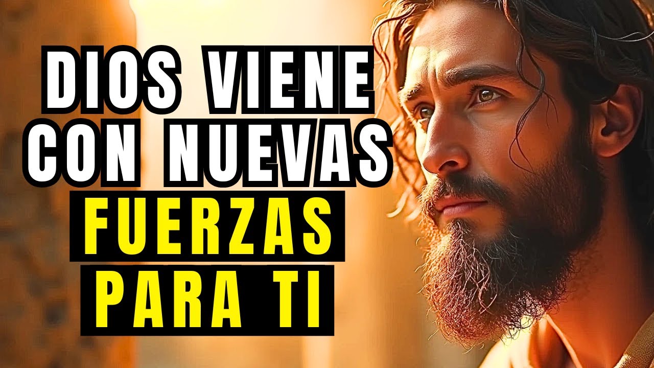 DIOS TE DICE HOY: ¿Te Sientes Débil? ESTA NOCHE te levanto y TE DOY NUEVA ESPERANZA