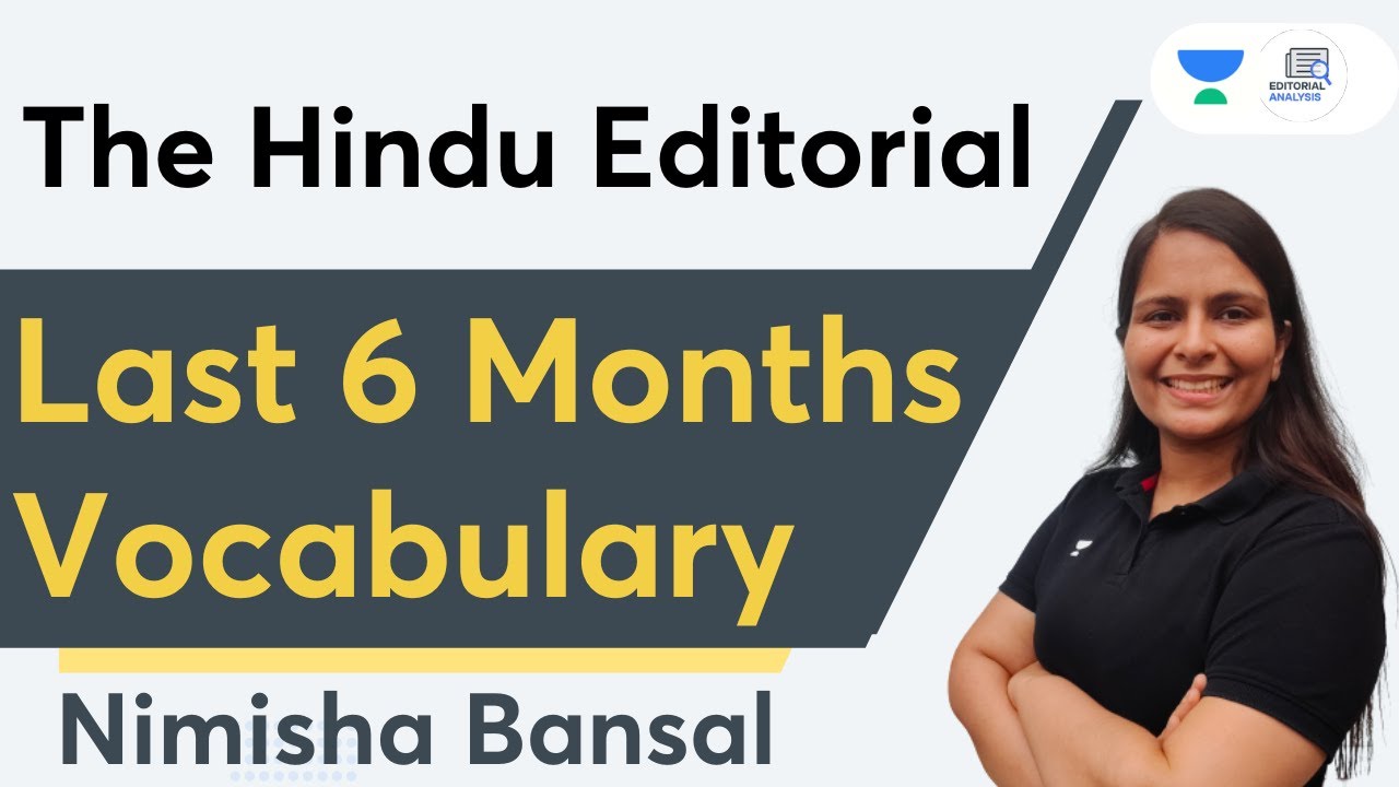 The Hindu Editorial | Last 6 Months Vocabulary | Part - I | Nimisha Bansal