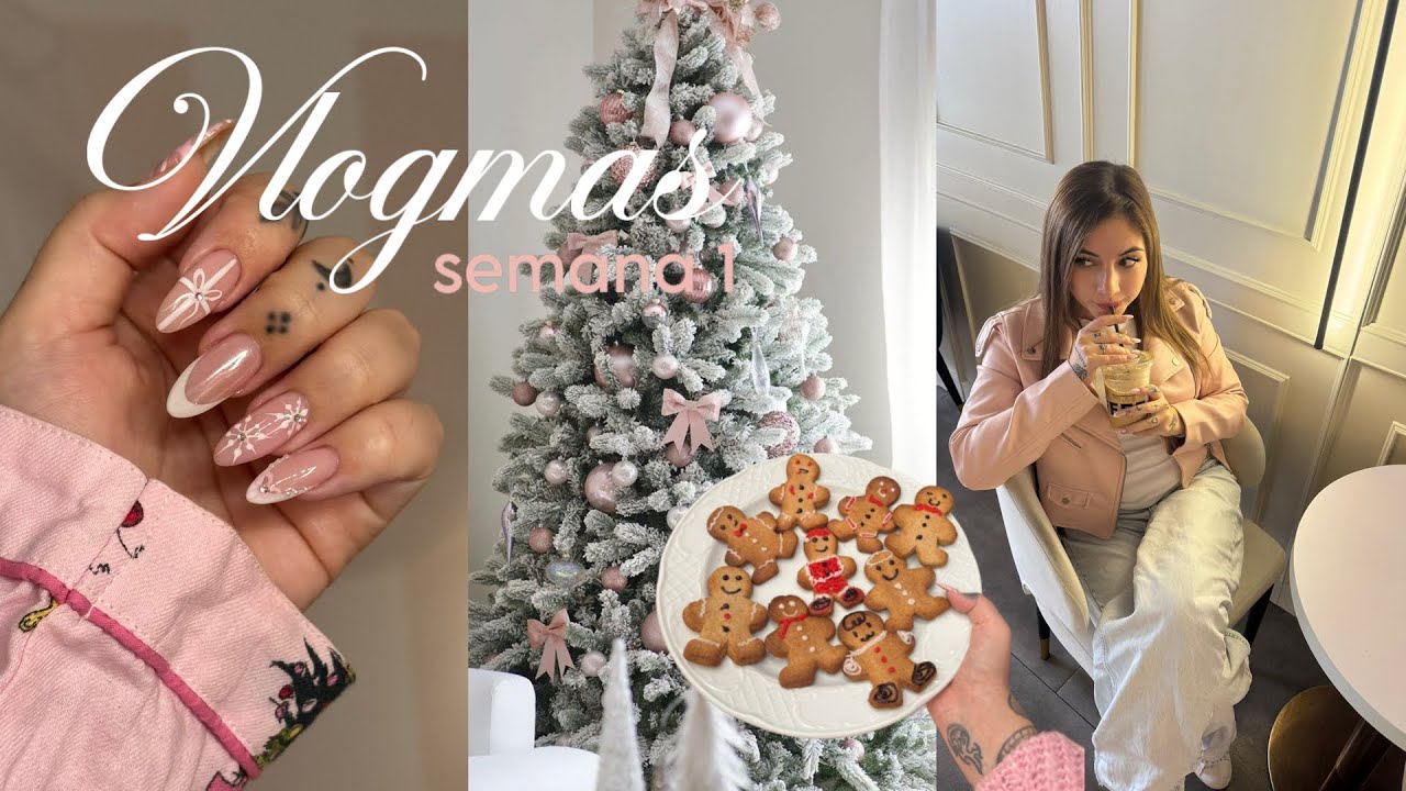 🎀VLOGMAS 1 I glow up, galletitas, compras, inspo uñas...🎄