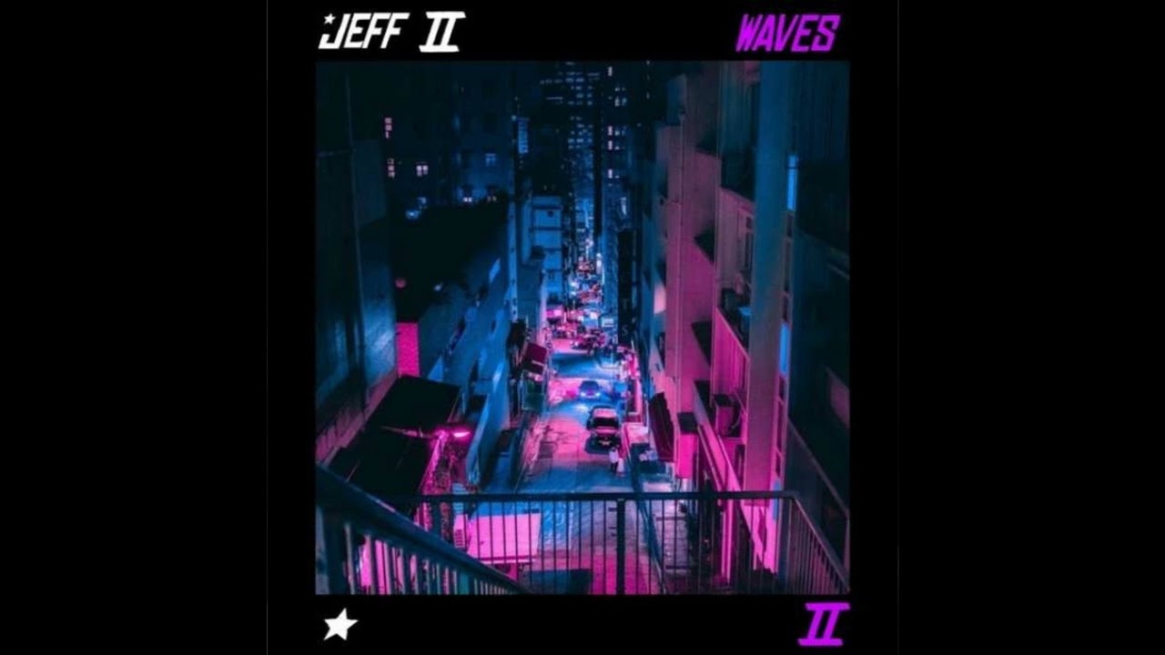 🎼 Jeff II - Waves🎵Лучшая бесплатная музыка ✔️