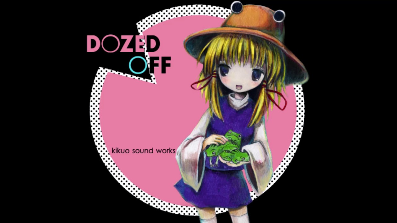 きくお - DOZED OFF - ケロちゃんの歌