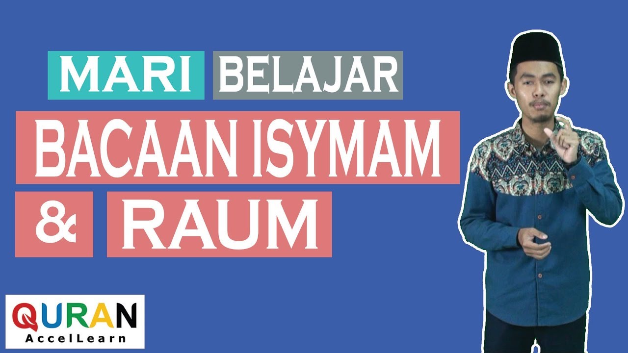Bacaan Isymam Dan Raum