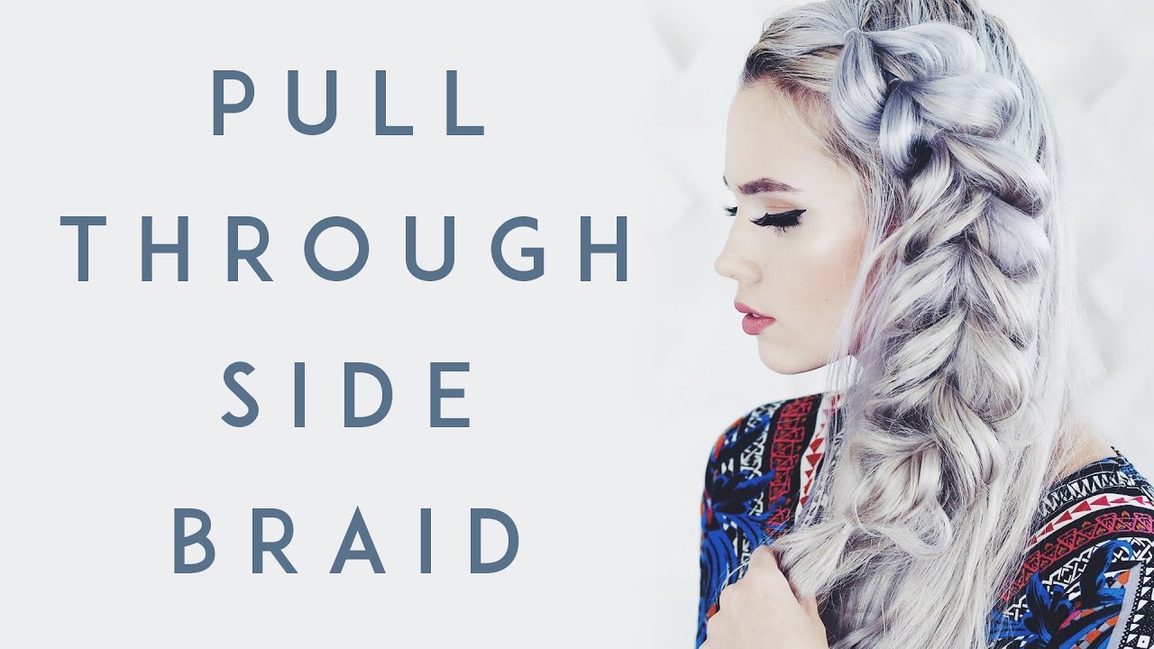 Pull Through Side Braid Tutorial