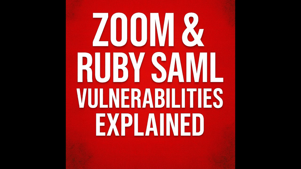 Zoom & Ruby SAML Vulnerabilities Explained