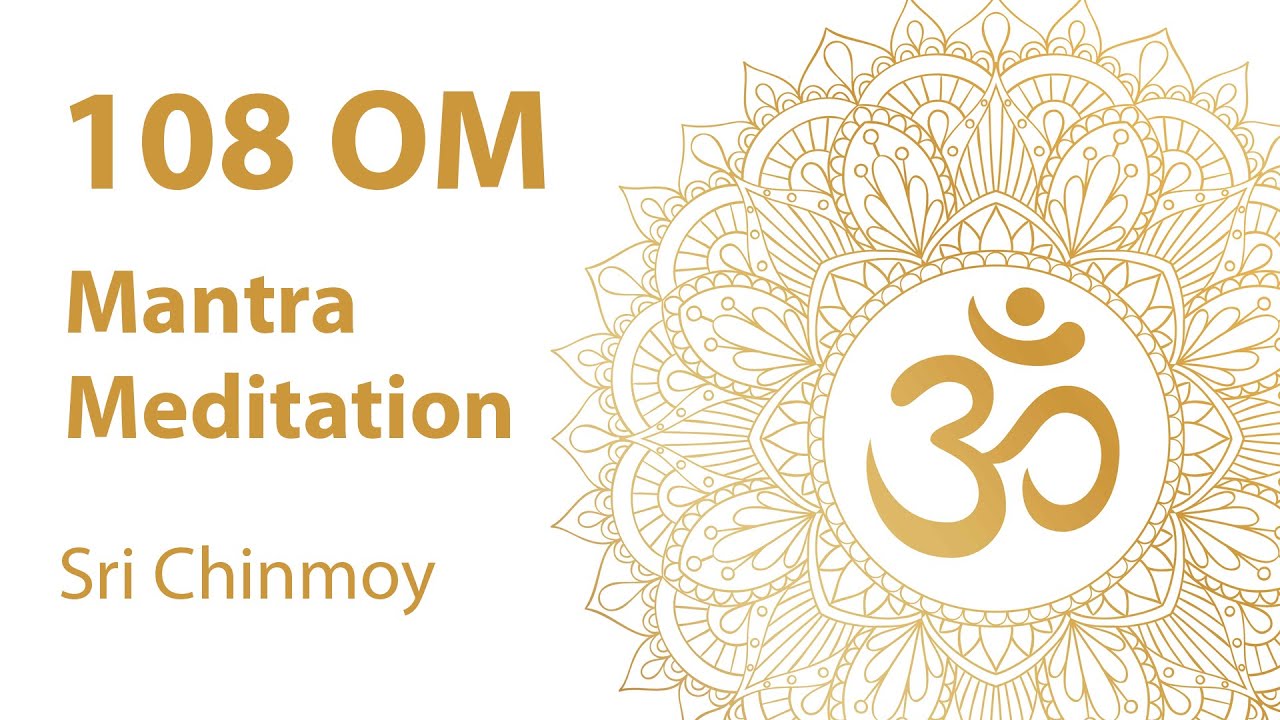 108 OM - Idézz meg békét, Fényt és megvilágosodást - Mantra Meditáció - Sri Chinmoy mantrázik