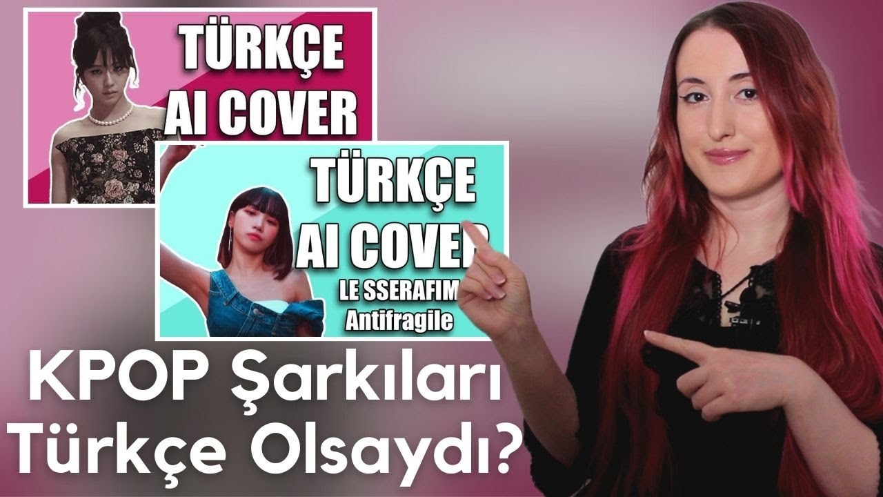 -3- KPOP ŞARKILARI TÜRKÇE OLSAYDI TEPKİ | REACTION (LE SSERAFIM - Antifragile & Jisoo - Flower AI)