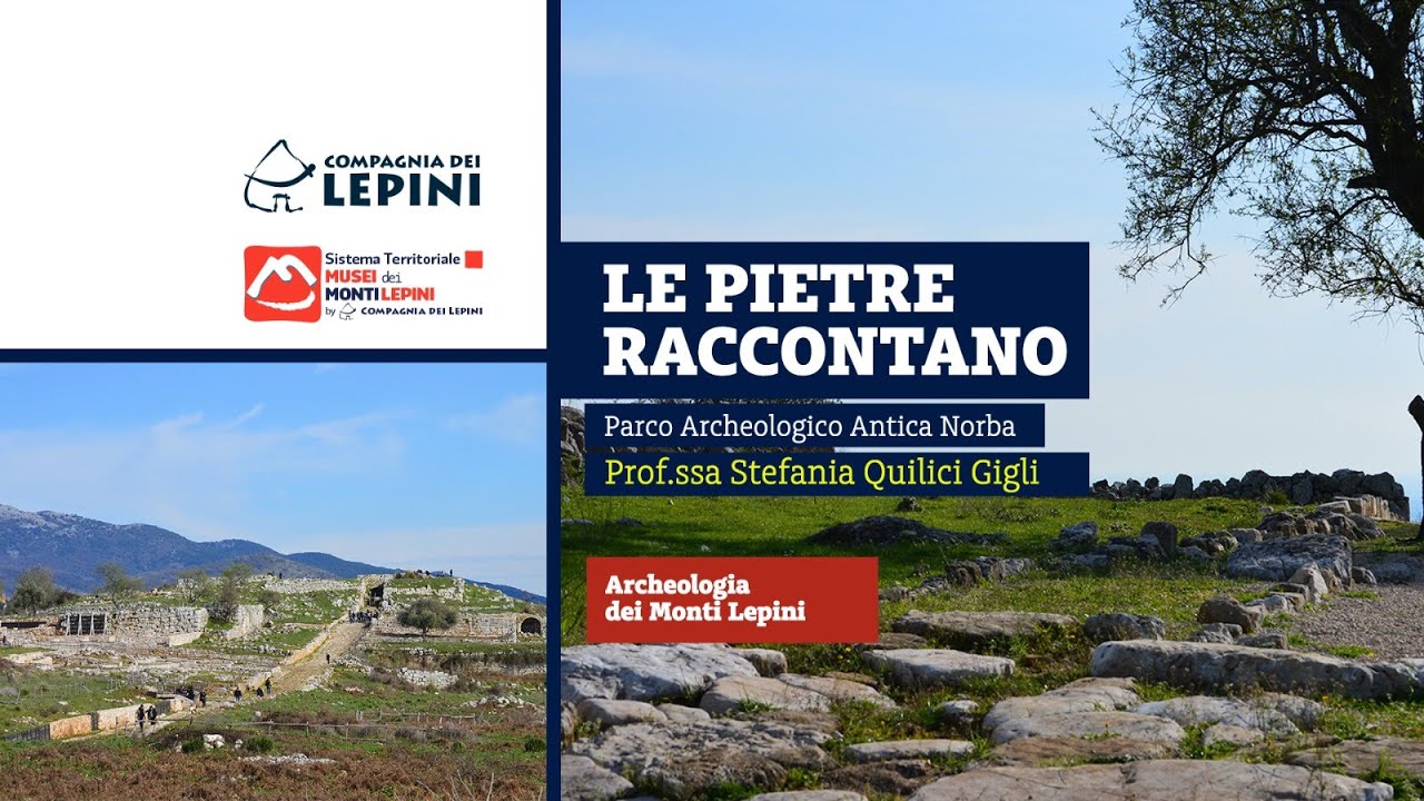 Le pietre raccontano  - Parco Archeologico Antica Norba