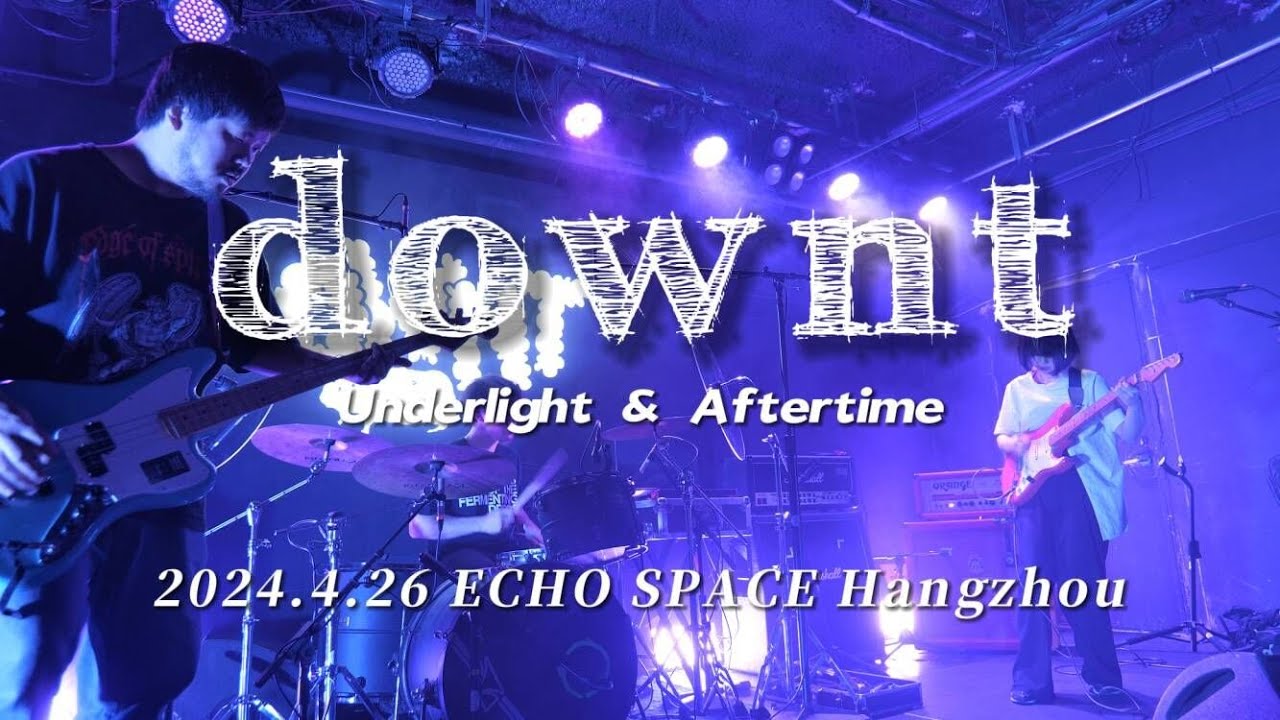 downt live at 杭州hangzhou@echospace 4.26（full set）