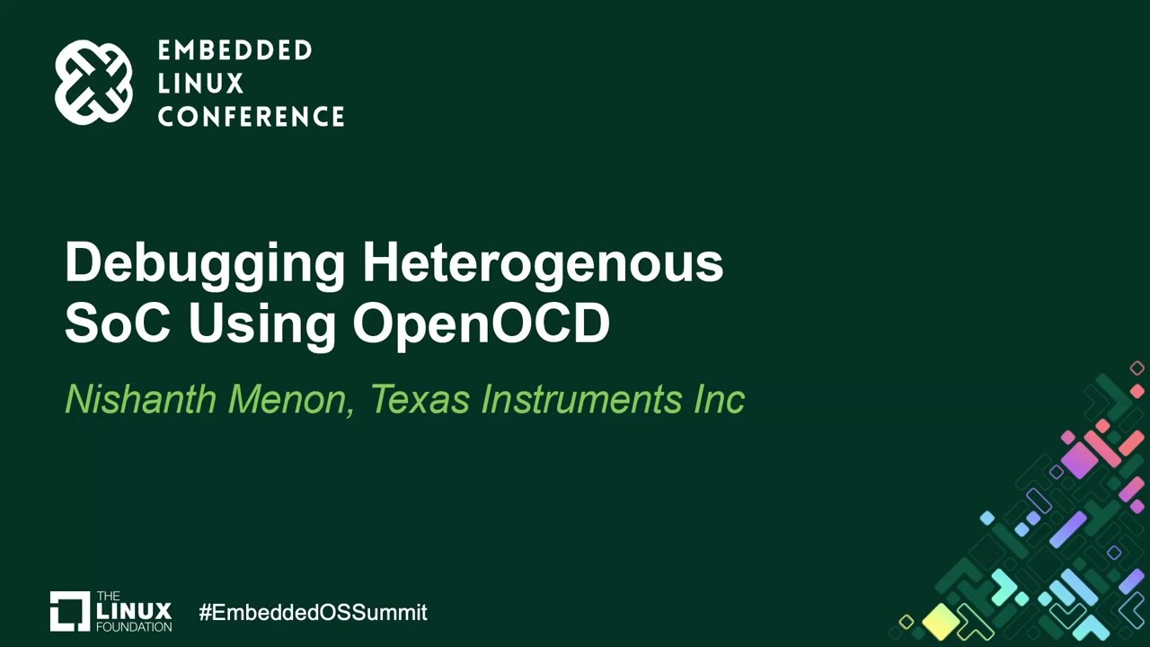 Debugging Heterogenous SoC Using OpenOCD - Nishanth Menon, Texas Instruments Inc