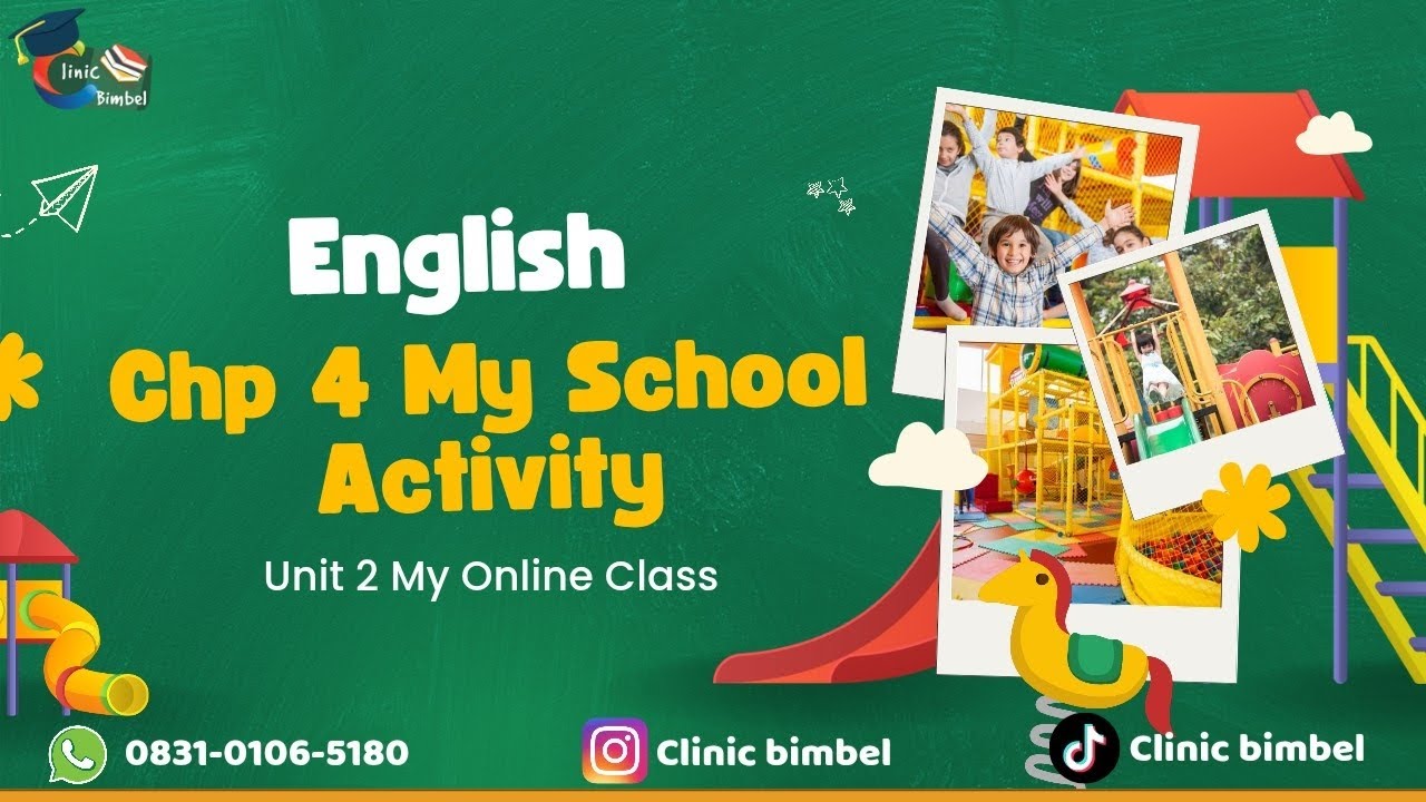Unit 2 My Online Class (1)-Chapter 4 My School Activities (Belajar Bahasa Inggris 7 SMP Kmerdeka)