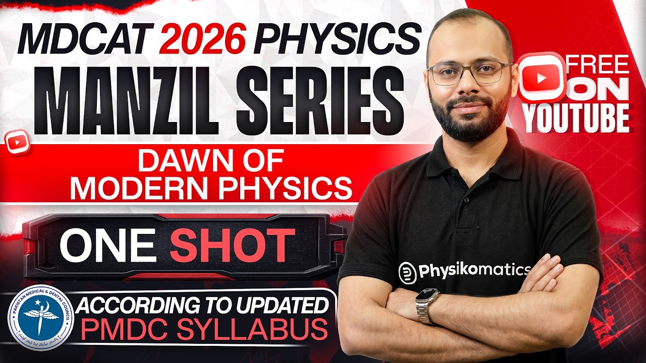 🚀 Modern Physics | Complete Chapter in ONE SHOT | MDCAT Physics | Manzil Series | PMDC