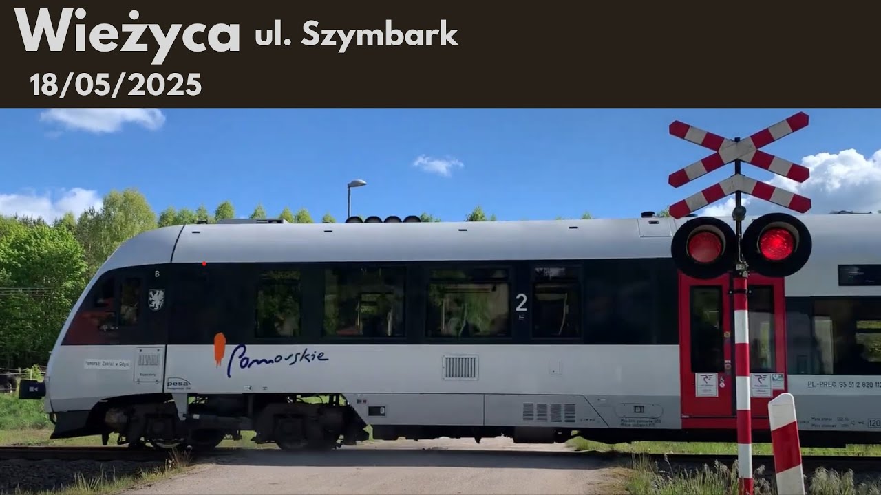 Przejazd Kolejowy - Wieżyca - 18/05/2025 - ul. Szymbark