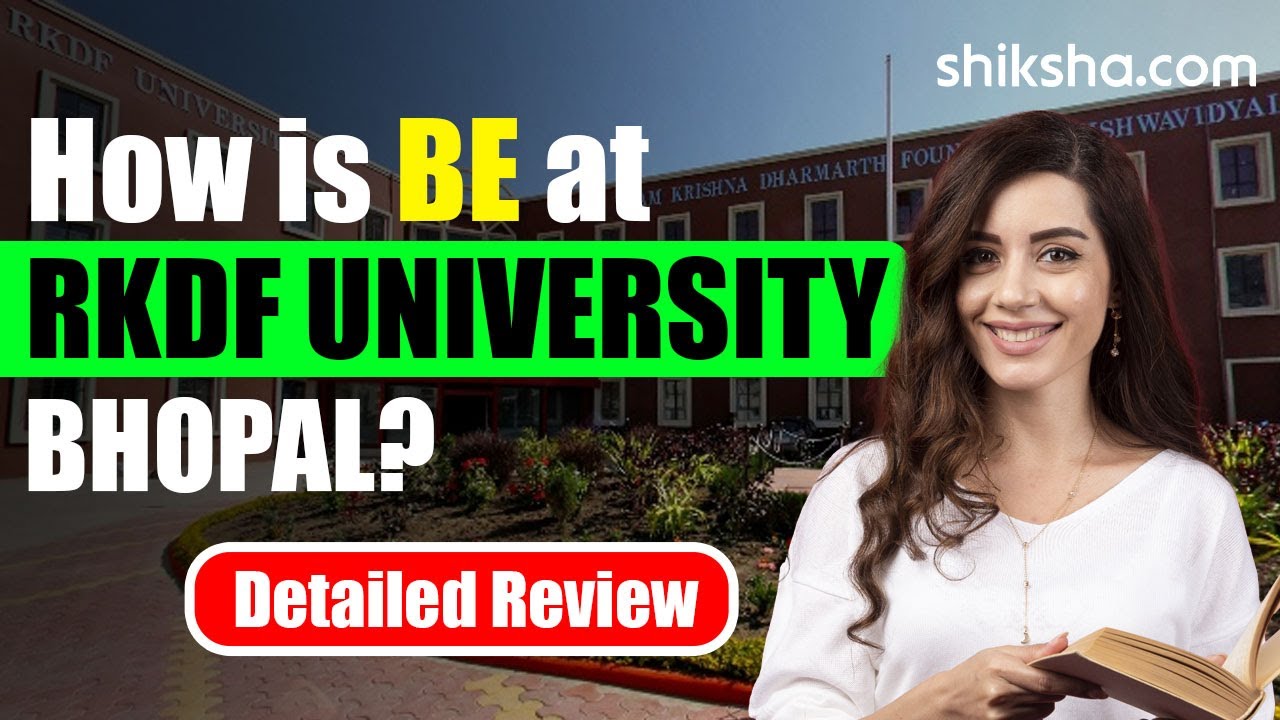 RKDF University Bhopal BE Review | Fees, Admission, Placements, Cutoff
