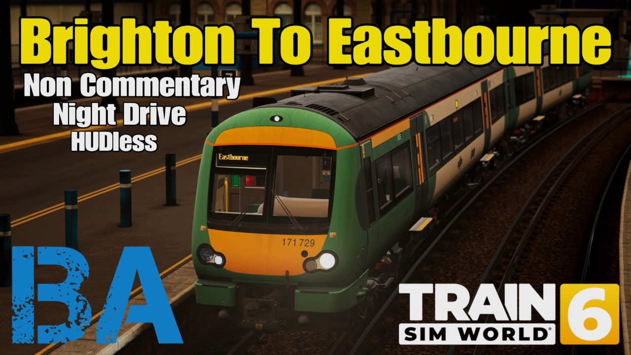 Brighton To Eastbourne By Night - NON COMMENTARY - ECW Remastered - Train Sim World 6