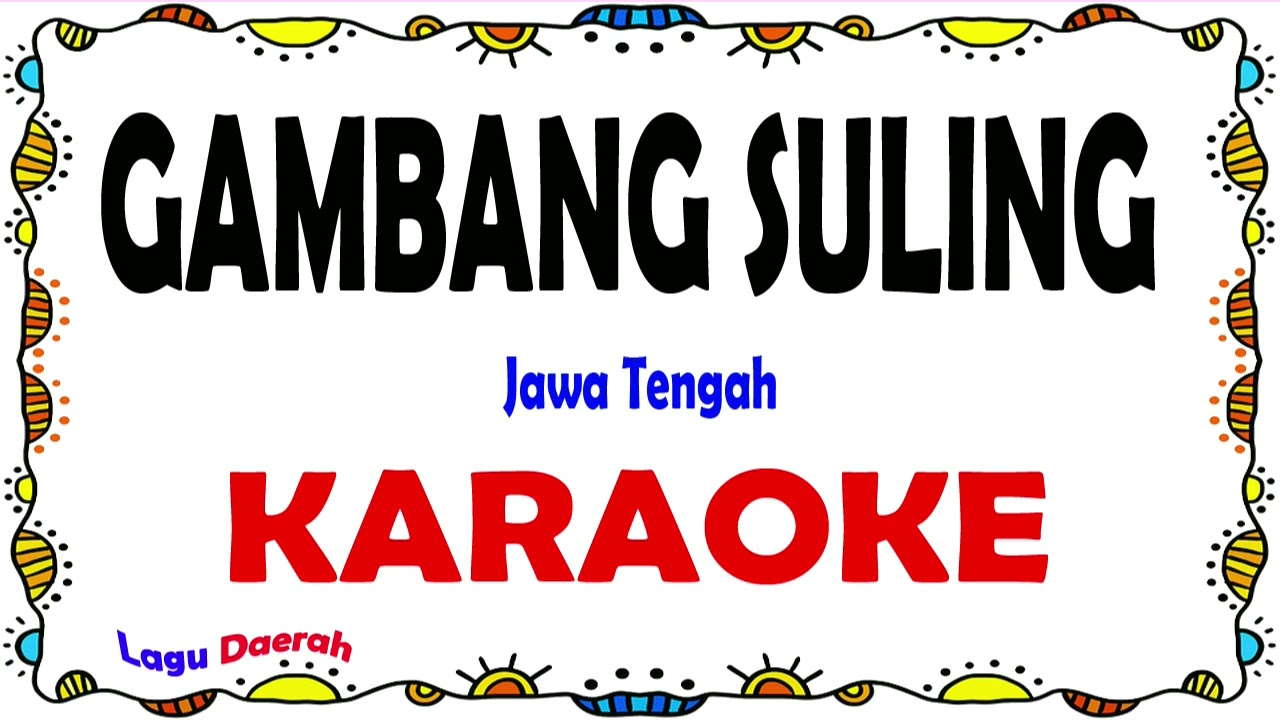 Gambang Suling - Karaoke