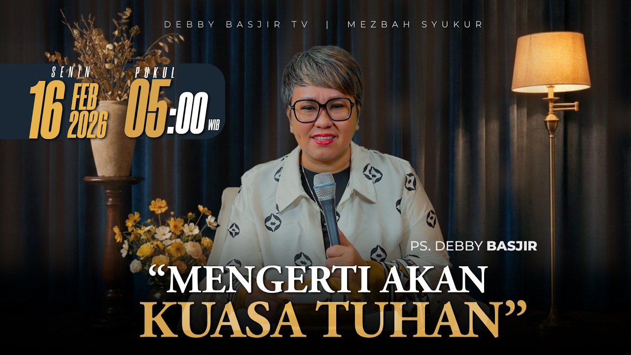 MEZBAH SYUKUR SENIN 16 FEB 2026 - PK. 05.00 
