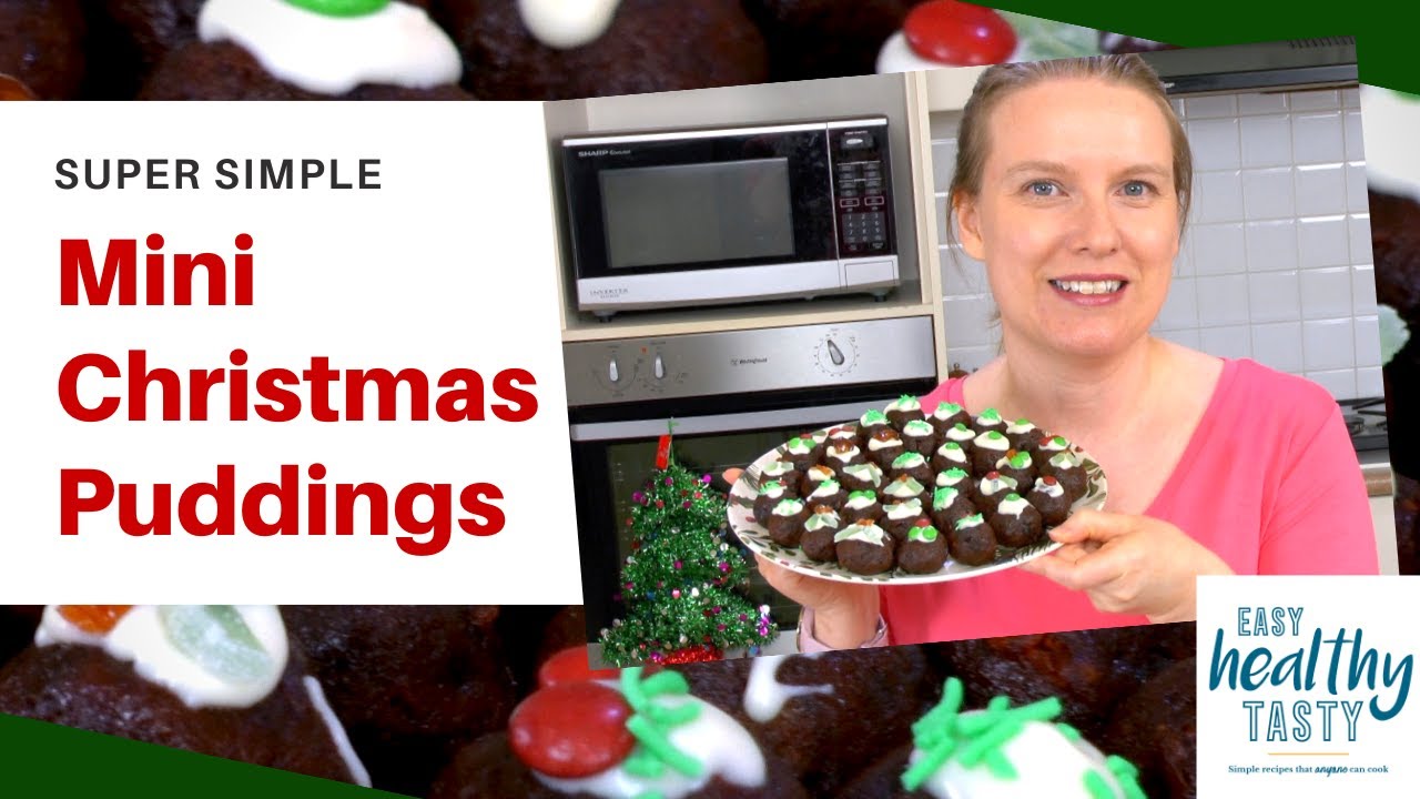 SUPER SIMPLE MINI CHRISTMAS PUDDINGS - Easy Healthy Tasty
