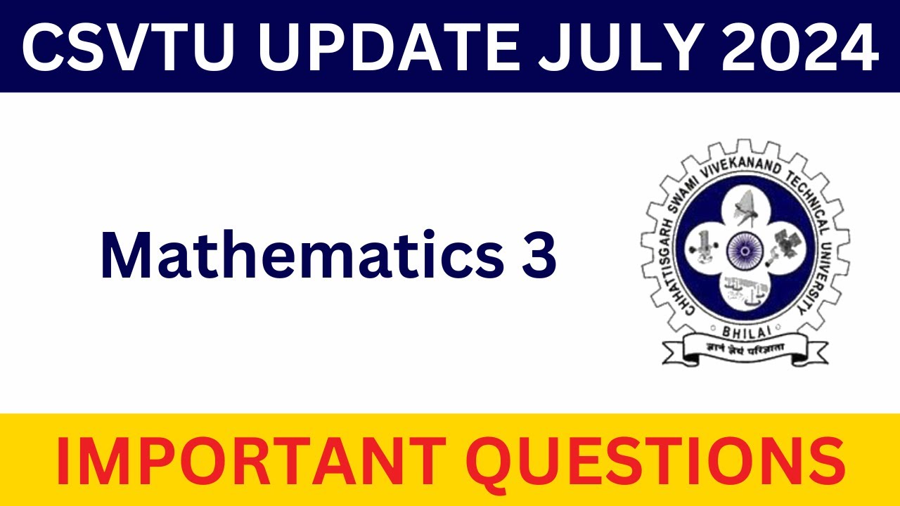 Mathematics 3 | CSVTU Important Questions 2024 | 3rd Sem | Tip Concepts