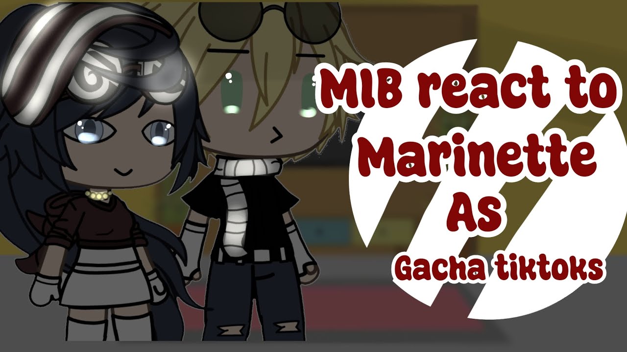 🐞MLB react to Marinette as random Gacha tiktoks|{+Season 5 edits}| O L I V I A