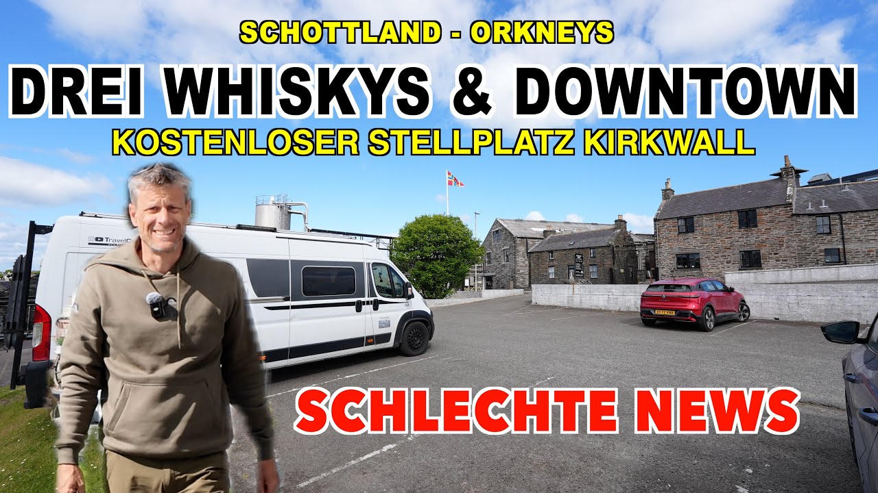 #1199 DER CO-PILOT FÄHRT | STELLPLATZ KIRKWALL & DOWNTON, Highland Park Distillery | Soße & Hose