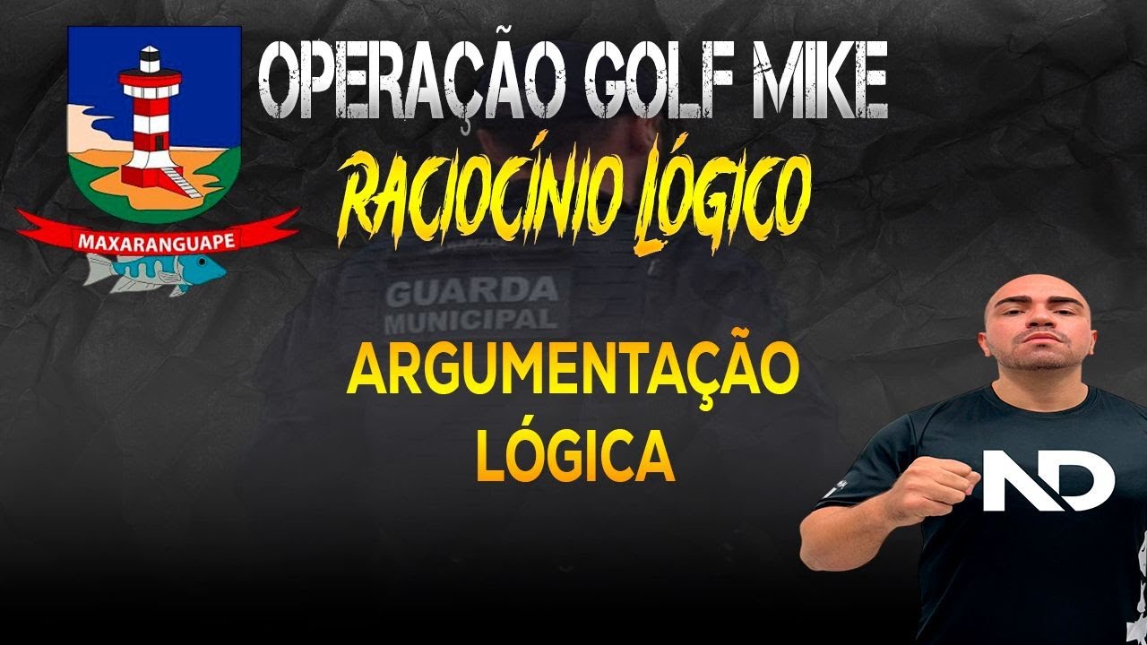 ARGUMENTAÇÃO LÓGICA  - RLM - GCM MAXARANGUAPE-RN