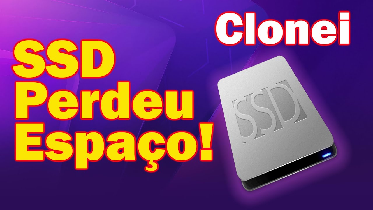 Cuidado ao clonar disco menor para maior! SSD perdeu espaço e ficou menor