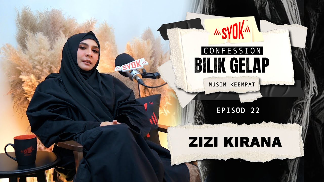 Kalau tak kuat, kau takkan jadi siapa kau hari ini.. - Zizi Kirana | Confession Bilik Gelap S4EP22