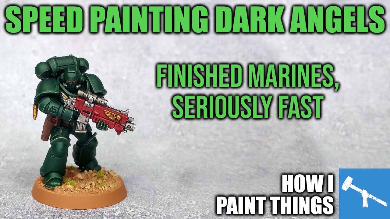 Army Painting: Dark Angels Done Quick! [How I Paint Things]