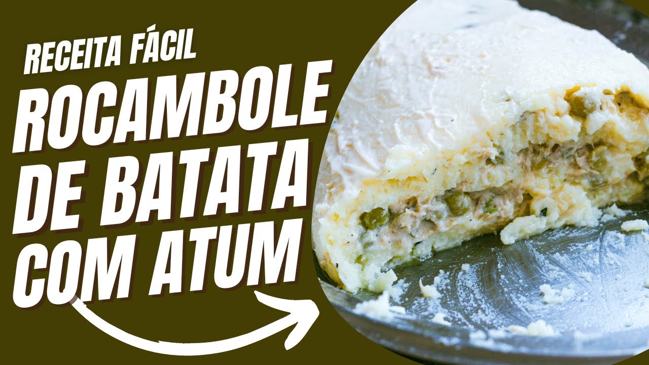 ROCAMBOLE DE BATATA COM ATUM