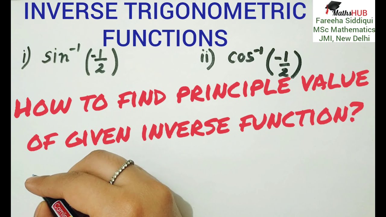 PRINCIPLE VALUE OF INVERSE TRIGONOMETRIC FUNCTIONS