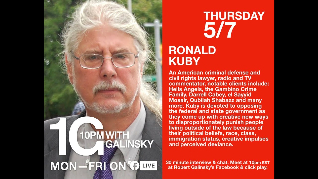 10pm With Galinsky featuring Ron Kuby - Episode #15, 5/7/2020
