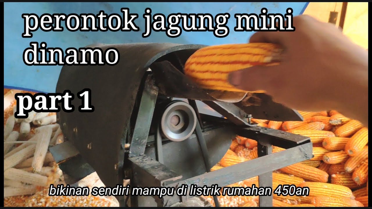alat perontok jagung mini skala rumahan part1