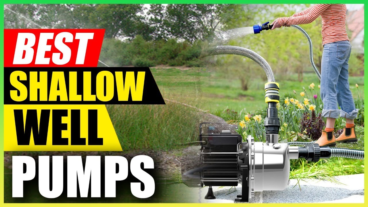 Best 5 shallow well pumps for well water: Reviews and Comparison